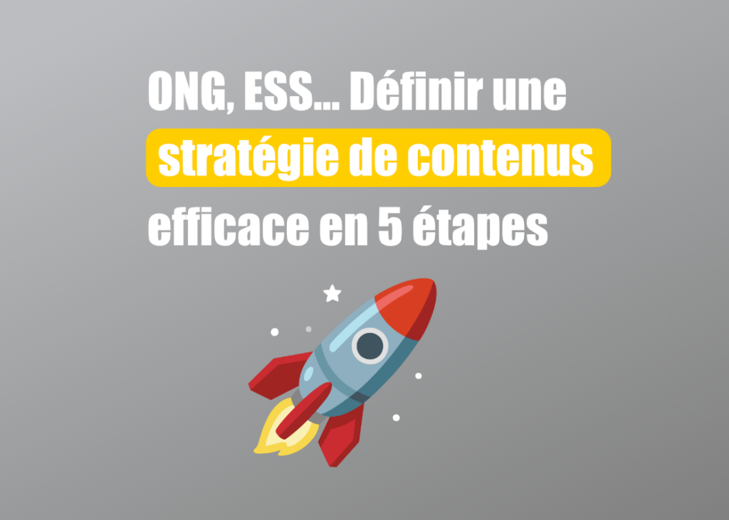 ONG, ESS, définir sa stratégie de contenu